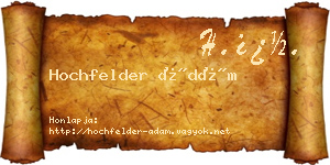 Hochfelder Ádám névjegykártya